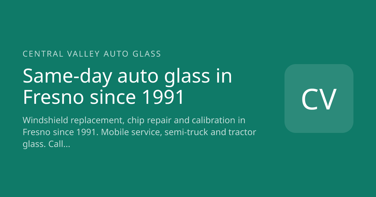 Central Valley Auto Glass website