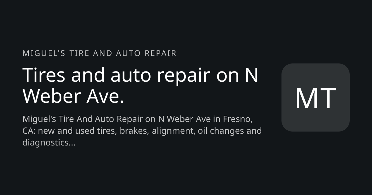 Miguel's Tire And Auto Repair website