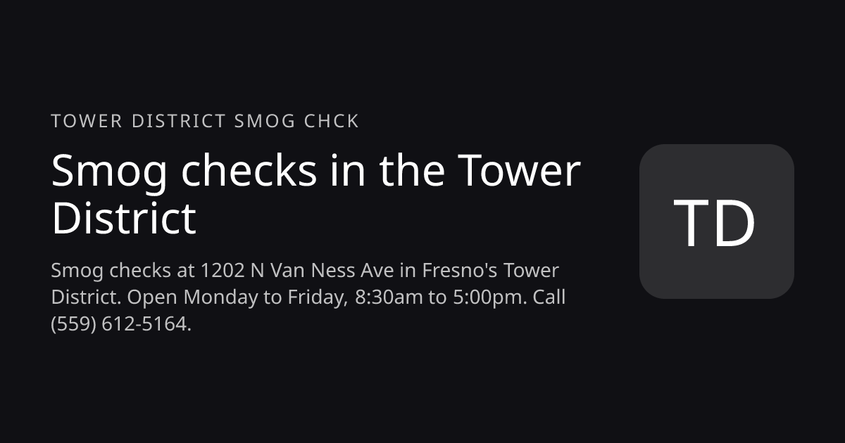 Tower district smog chck website